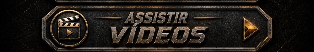 Assistir Vídeos